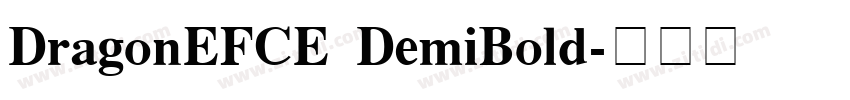 DragonEFCE DemiBold字体转换